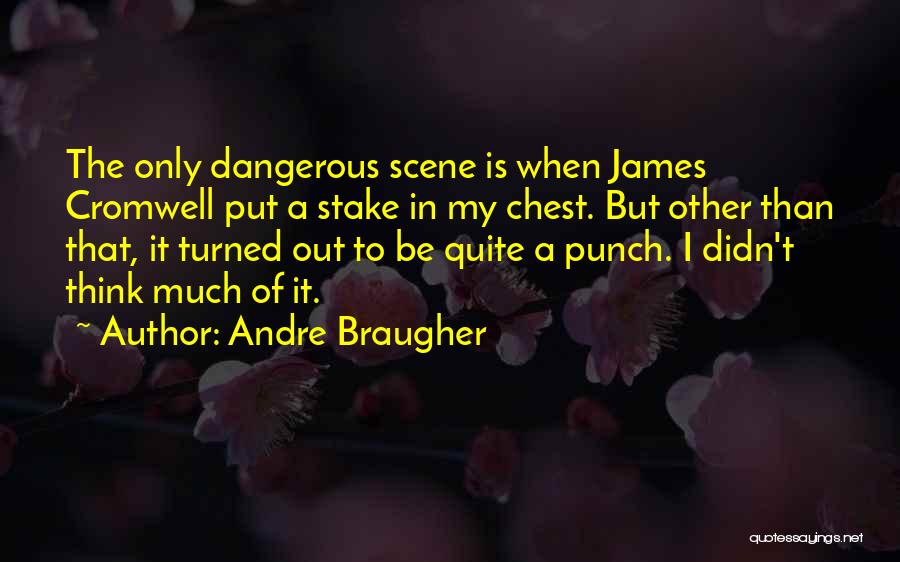 Stake Out Quotes By Andre Braugher