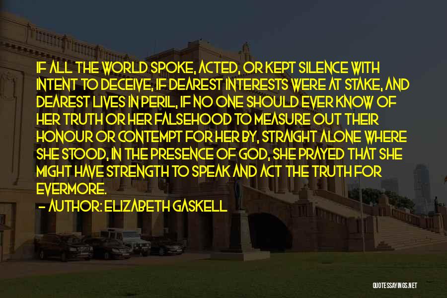 Stake Out Quotes By Elizabeth Gaskell