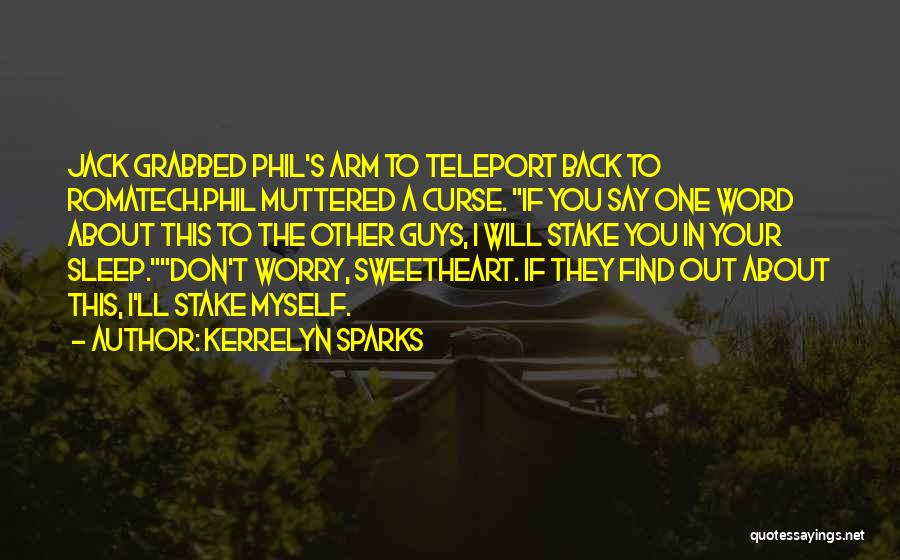 Stake Out Quotes By Kerrelyn Sparks