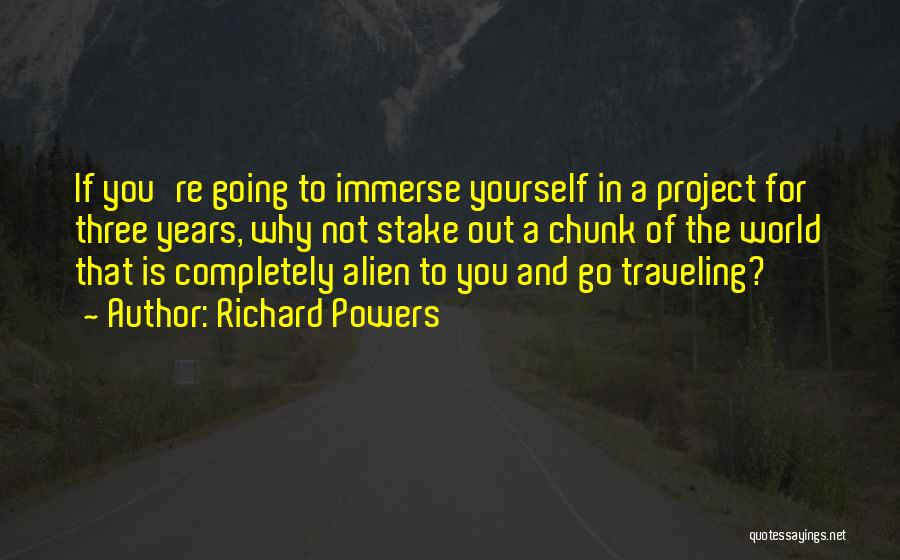 Stake Out Quotes By Richard Powers