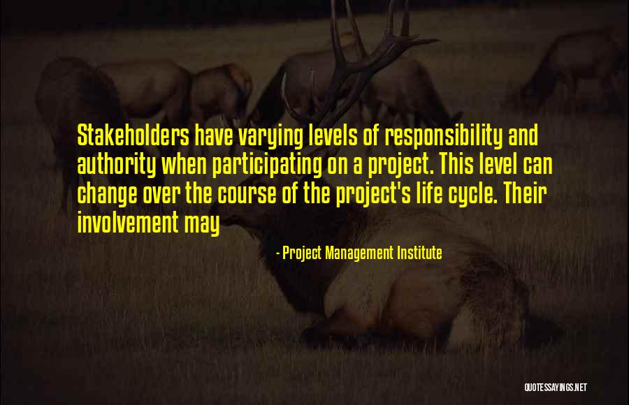 Stakeholders In Project Quotes By Project Management Institute Stakeholders In Project Quotes By Project Management Institute