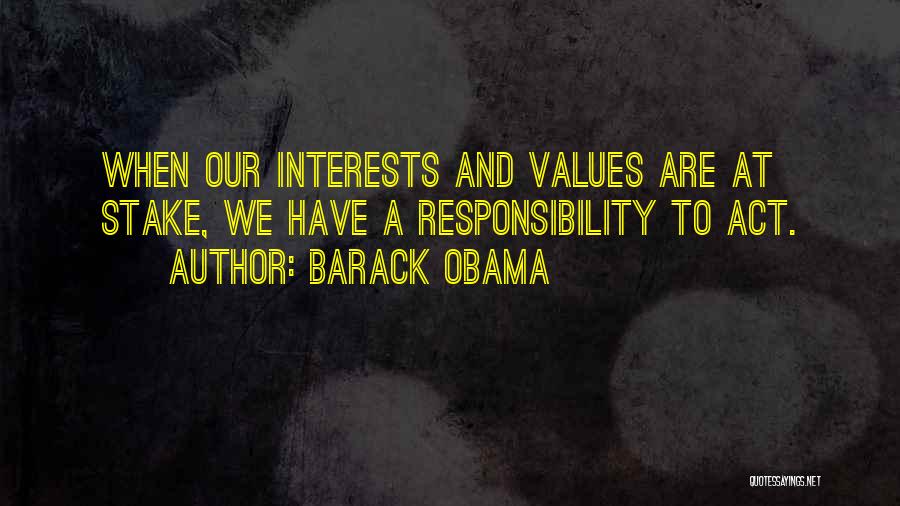 Stakes Quotes By Barack Obama