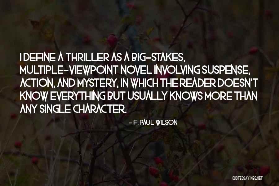 Stakes Quotes By F. Paul Wilson