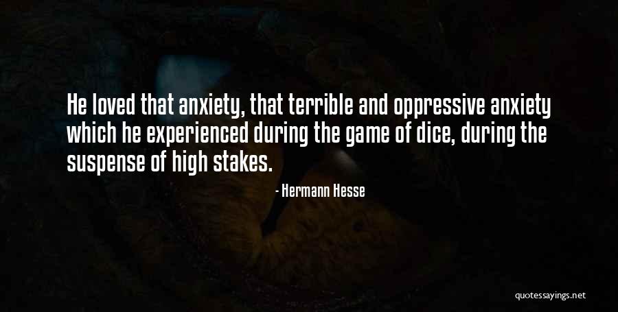 Stakes Quotes By Hermann Hesse