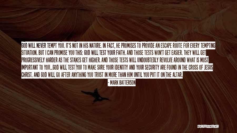 Stakes Quotes By Mark Batterson