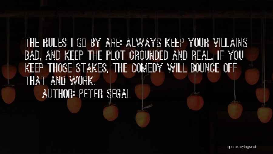 Stakes Quotes By Peter Segal