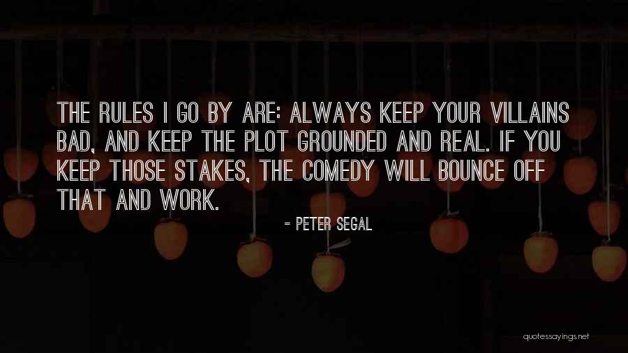 Stakes Quotes By Peter Segal