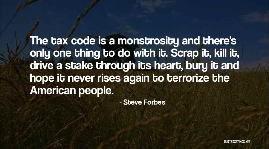 Stakes Quotes By Steve Forbes