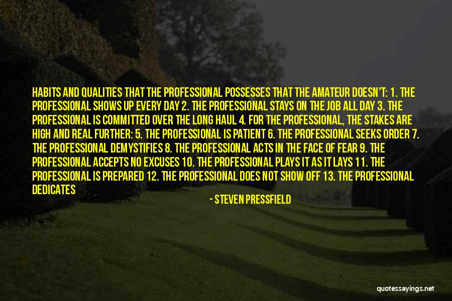 Stakes Quotes By Steven Pressfield