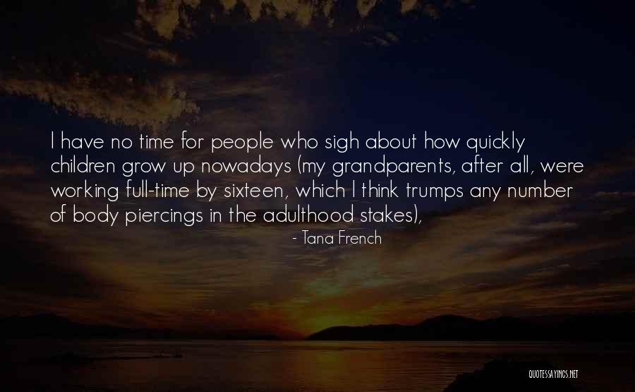 Stakes Quotes By Tana French