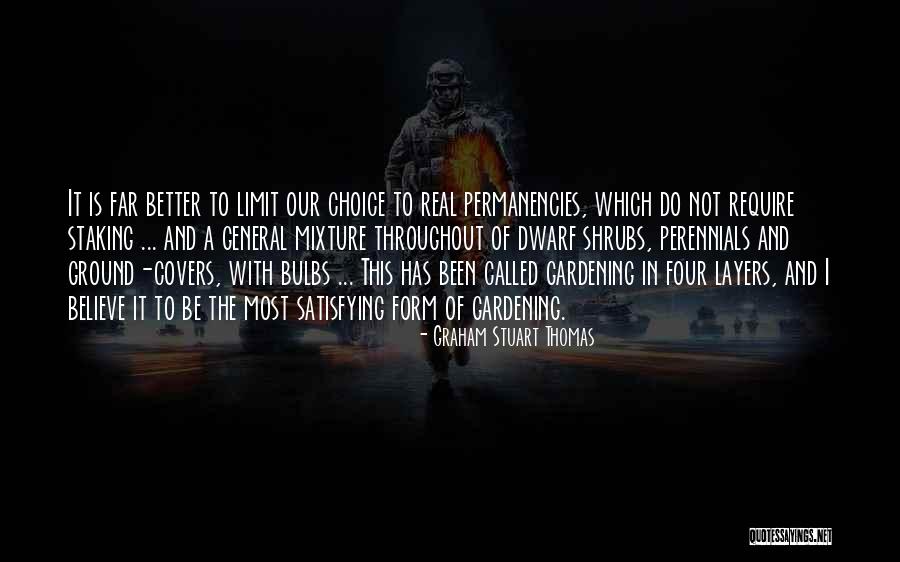 Staking Quotes By Graham Stuart Thomas Staking Quotes By Graham Stuart Thomas