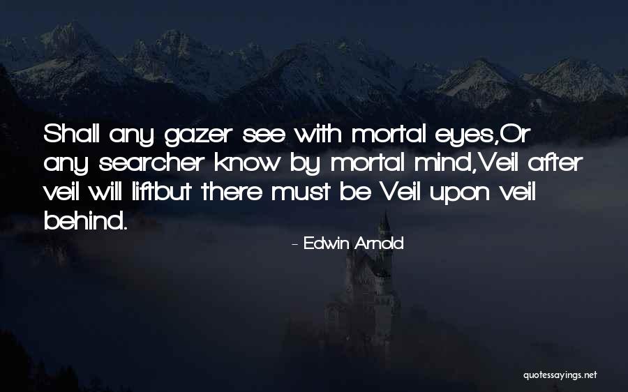 Staklasti Sunderi Quotes By Edwin Arnold Staklasti Sunderi Quotes By Edwin Arnold
