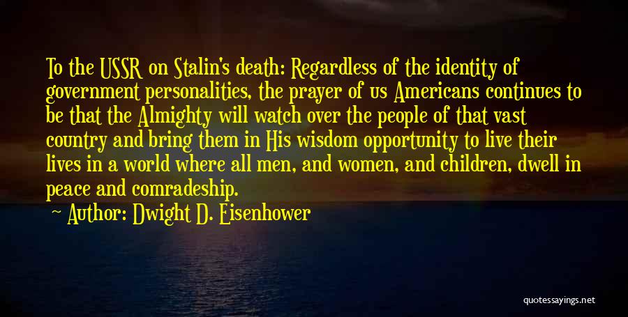 Stalin Quotes By Dwight D. Eisenhower