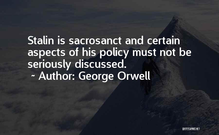 Stalin Quotes By George Orwell