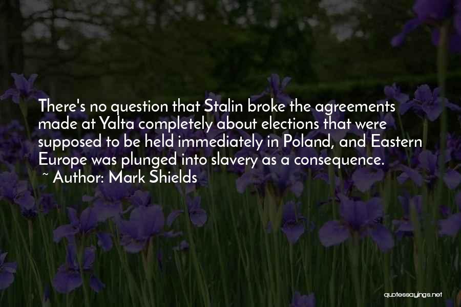 Stalin Quotes By Mark Shields