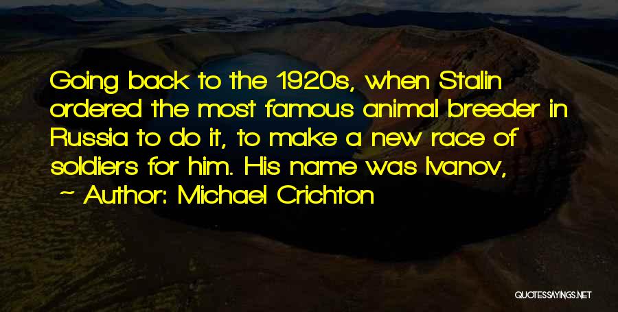 Stalin Russia Quotes By Michael Crichton