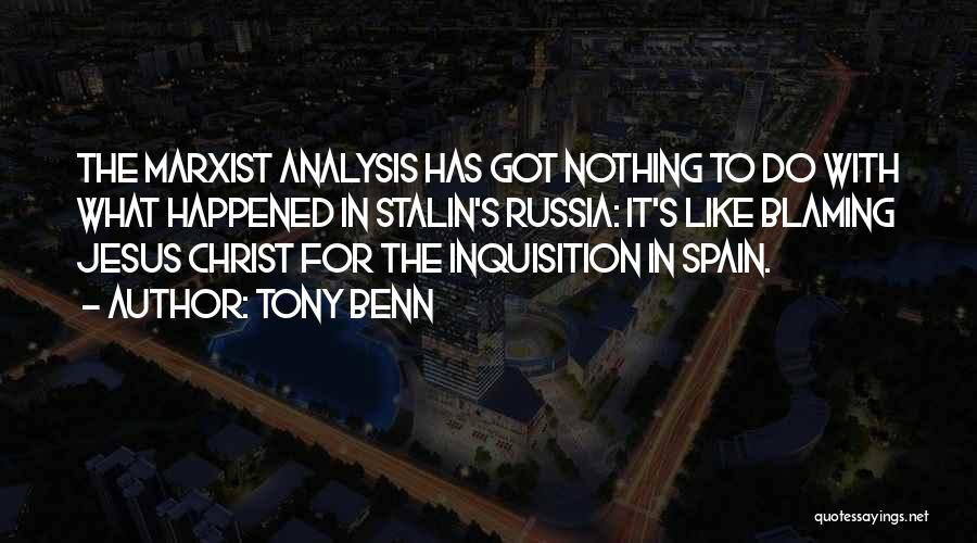 Stalin Russia Quotes By Tony Benn