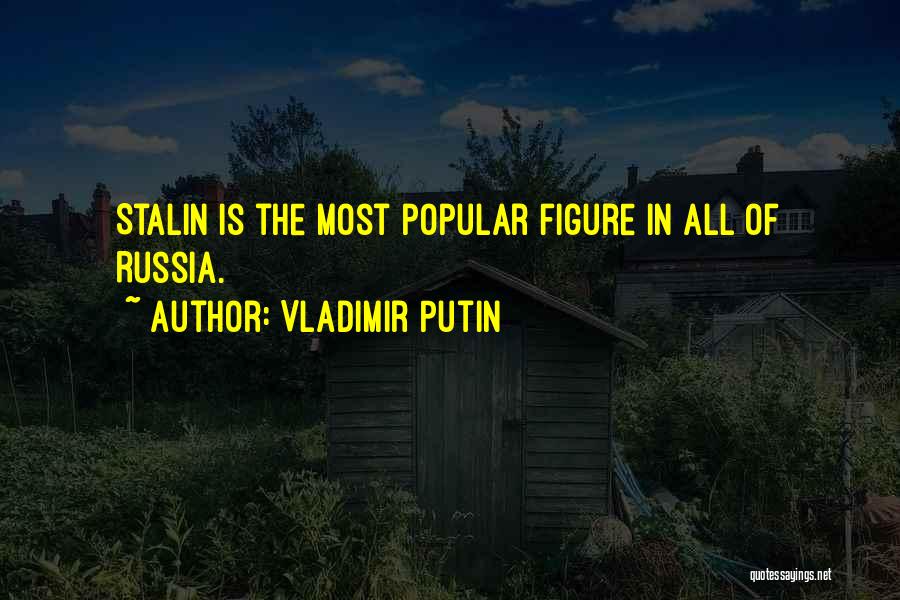 Stalin Russia Quotes By Vladimir Putin