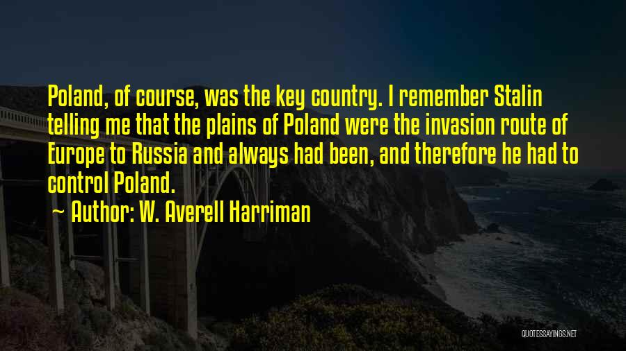 Stalin Russia Quotes By W. Averell Harriman