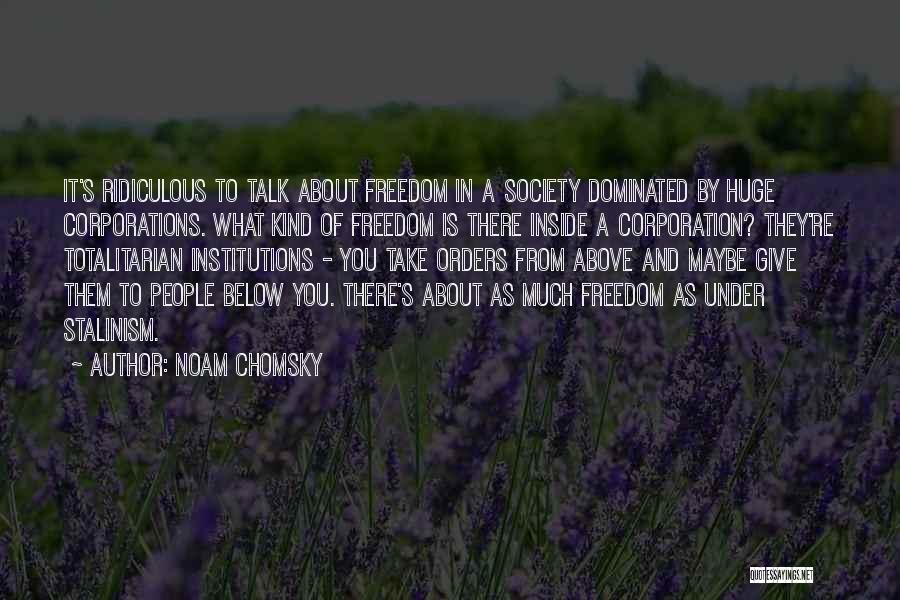 Stalinism Quotes By Noam Chomsky