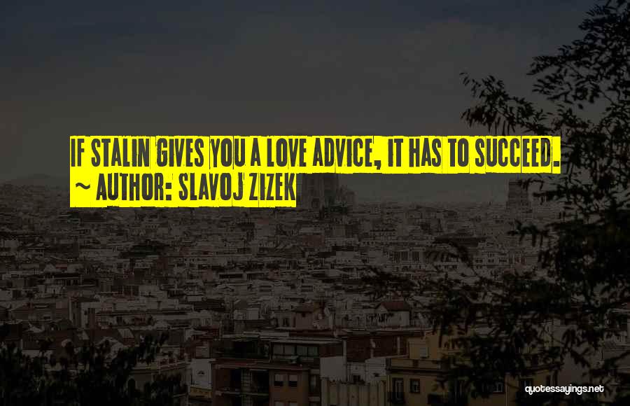 Stalinism Quotes By Slavoj Zizek