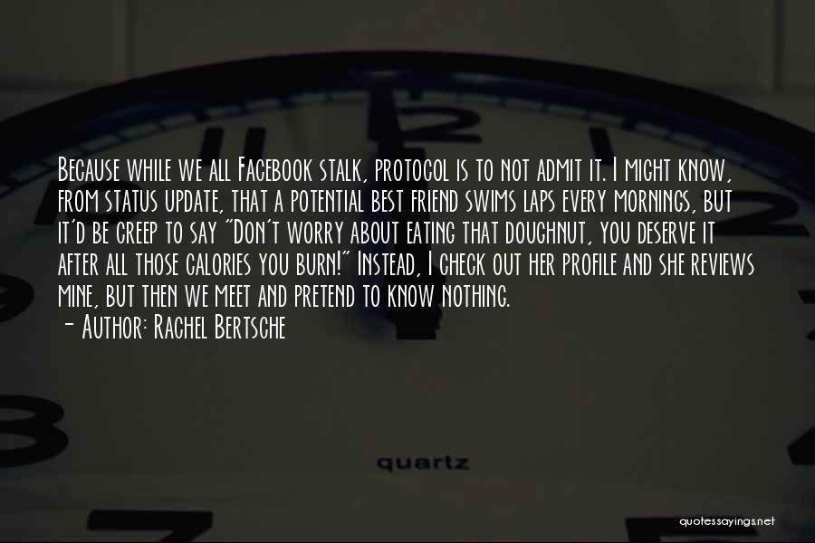 Stalk My Profile Quotes By Rachel Bertsche
