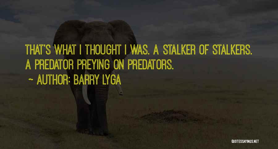 Stalkers Ex's Quotes By Barry Lyga