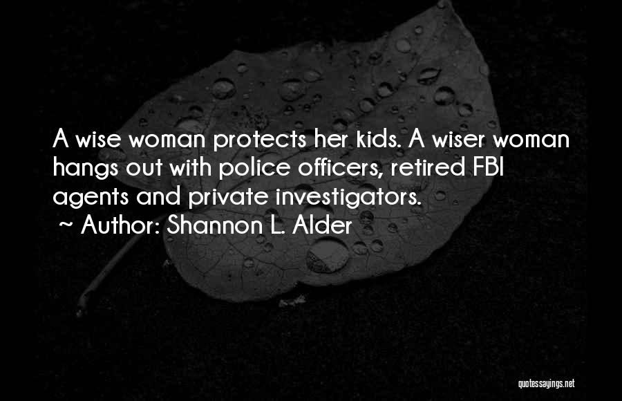 Stalkers Ex's Quotes By Shannon L. Alder