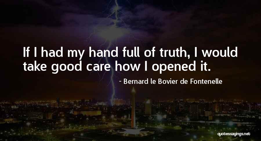 Stalkerville Quotes By Bernard Le Bovier De Fontenelle Stalkerville Quotes By Bernard Le Bovier De Fontenelle