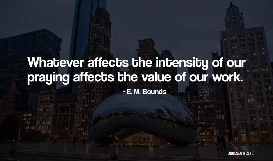 Stalking Funny Quotes By E. M. Bounds Stalking Funny Quotes By E. M. Bounds