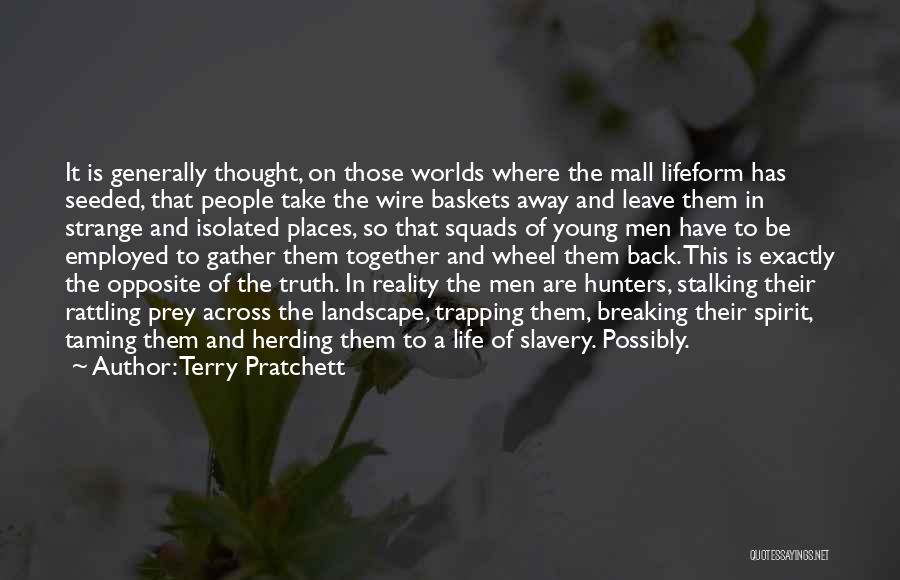 Stalking Someone Quotes By Terry Pratchett