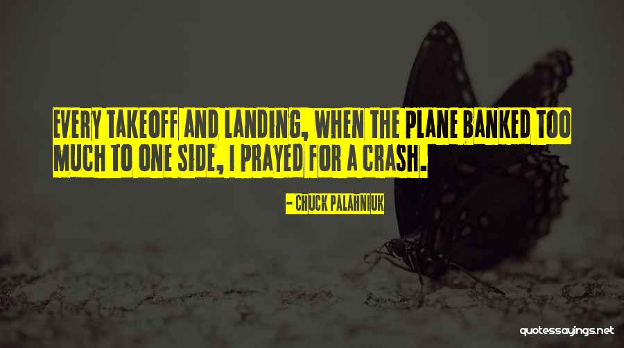 Stalky Flowers Quotes By Chuck Palahniuk