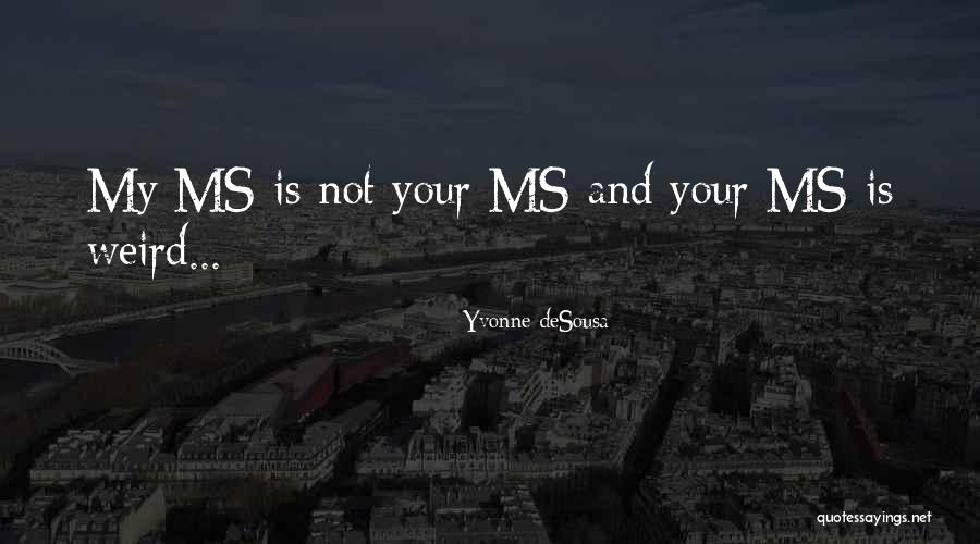 Stalley Net Quotes By Yvonne DeSousa Stalley Net Quotes By Yvonne DeSousa