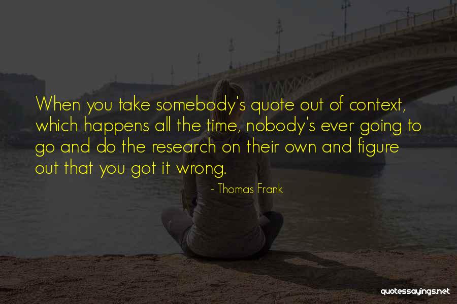 Stallholder Quotes By Thomas Frank Stallholder Quotes By Thomas Frank