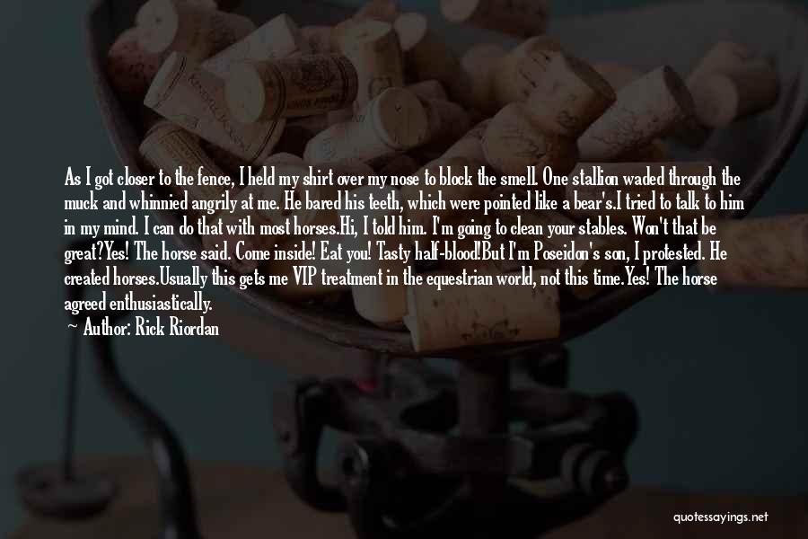 Stallion Horse Quotes By Rick Riordan