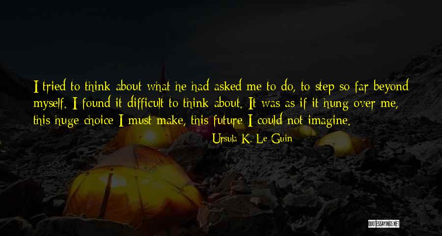 Stallworth Steelers Quotes By Ursula K. Le Guin Stallworth Steelers Quotes By Ursula K. Le Guin