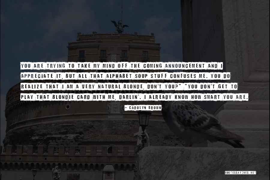 Stalneckers Quotes By Carolyn Brown Stalneckers Quotes By Carolyn Brown