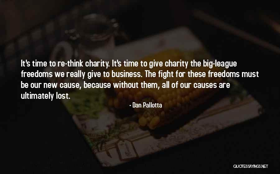 Stalni Sezonac Quotes By Dan Pallotta Stalni Sezonac Quotes By Dan Pallotta