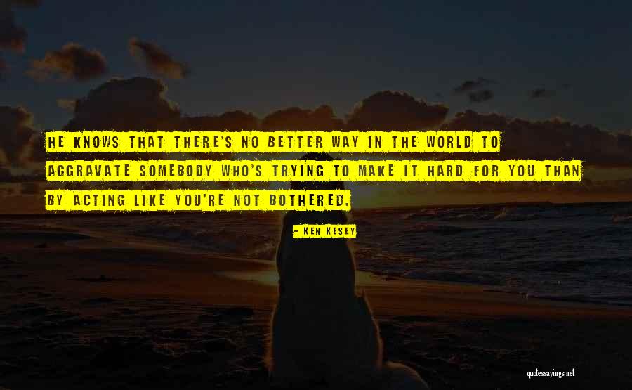 Stalon Quotes By Ken Kesey Stalon Quotes By Ken Kesey