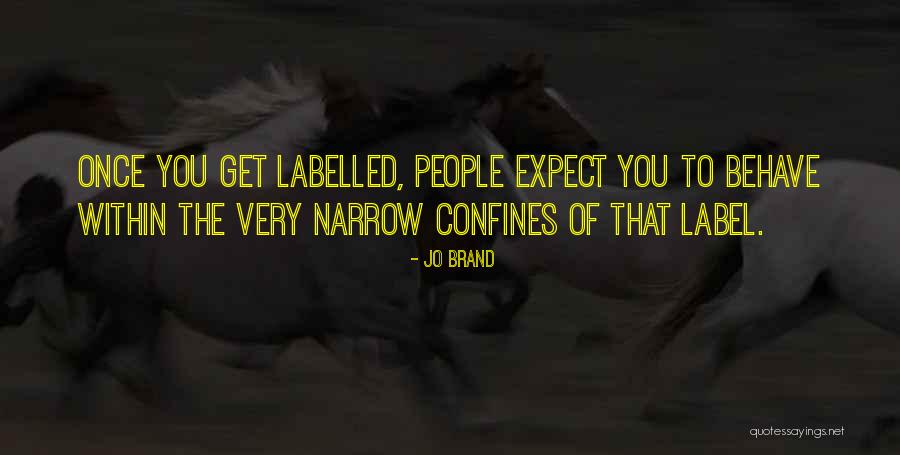 Stalsberghagen Quotes By Jo Brand