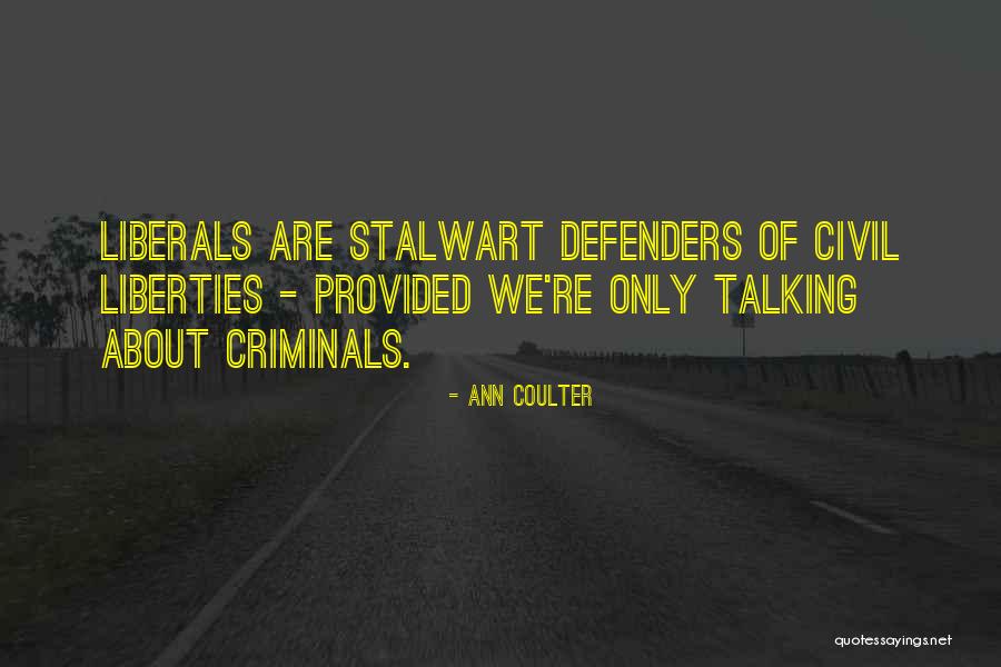 Stalwart Quotes By Ann Coulter Stalwart Quotes By Ann Coulter