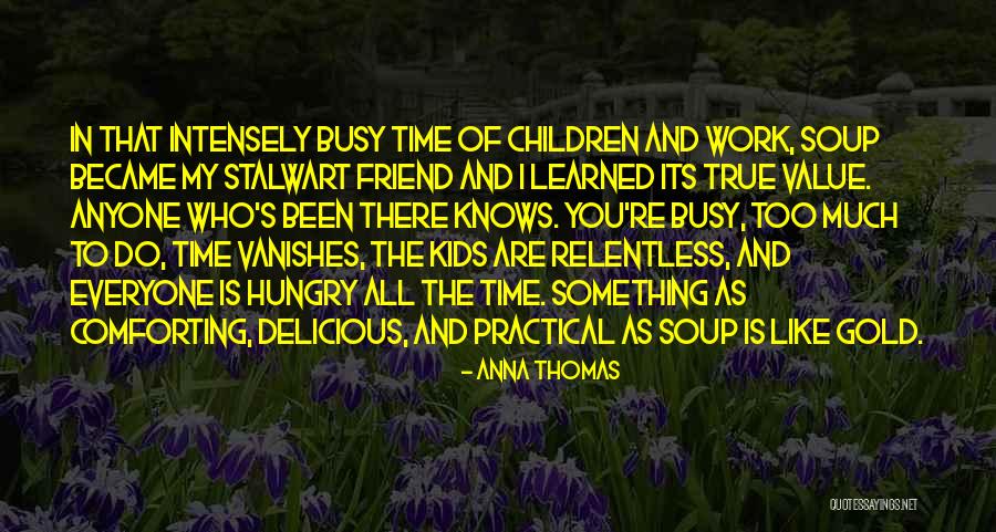 Stalwart Quotes By Anna Thomas Stalwart Quotes By Anna Thomas