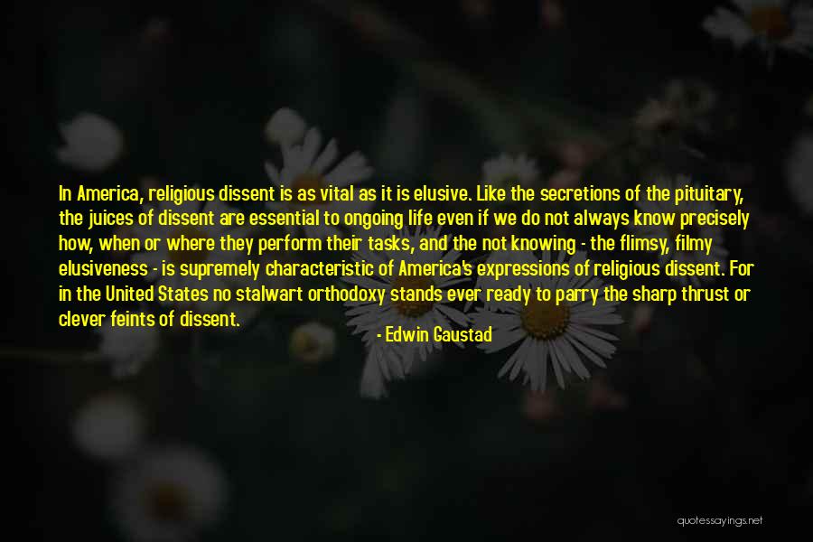 Stalwart Quotes By Edwin Gaustad Stalwart Quotes By Edwin Gaustad