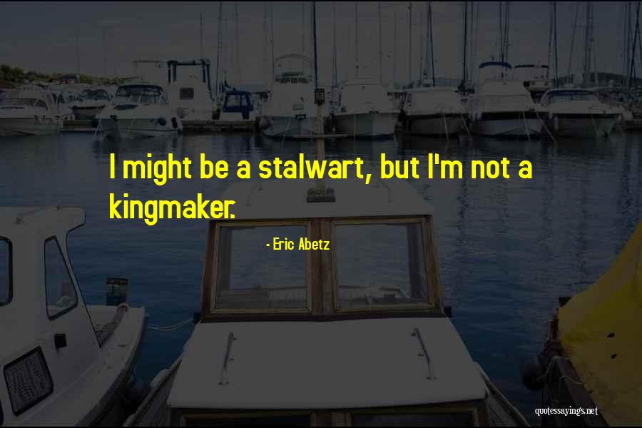Stalwart Quotes By Eric Abetz Stalwart Quotes By Eric Abetz