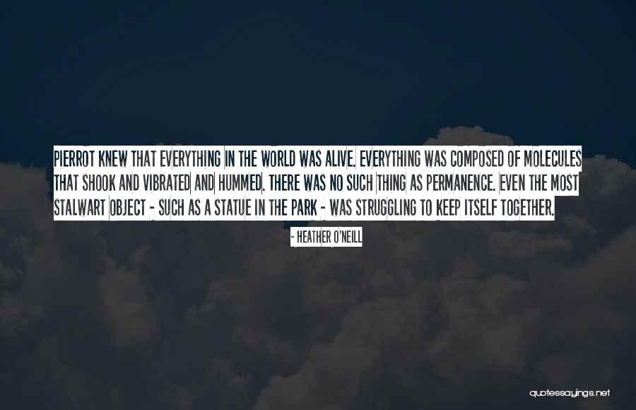 Stalwart Quotes By Heather O'Neill Stalwart Quotes By Heather O'Neill