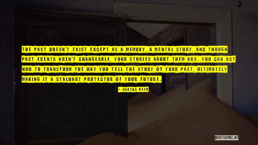 Stalwart Quotes By Martha Beck Stalwart Quotes By Martha Beck