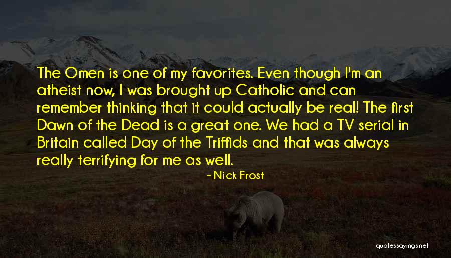 Stamatakis Quotes By Nick Frost Stamatakis Quotes By Nick Frost