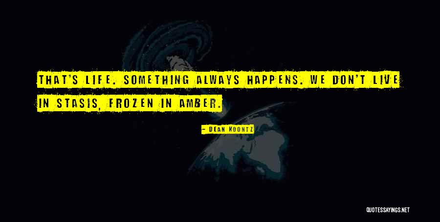 Stamate Iasi Quotes By Dean Koontz Stamate Iasi Quotes By Dean Koontz