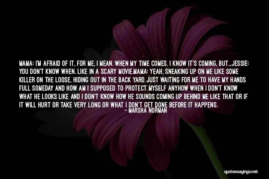 Stamateas Bernardo Quotes By Marsha Norman Stamateas Bernardo Quotes By Marsha Norman