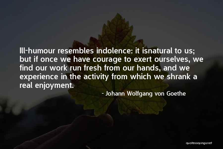Stamatis Restaurant Quotes By Johann Wolfgang Von Goethe Stamatis Restaurant Quotes By Johann Wolfgang Von Goethe
